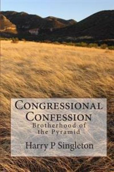 Congressional Confession: Brotherhood of the Pyramid