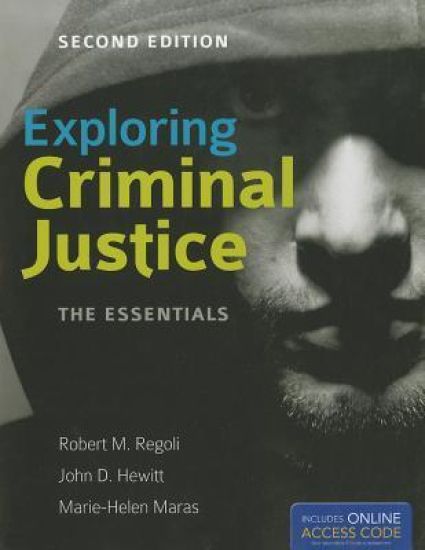 Exploring Criminal Justice: The Essentials