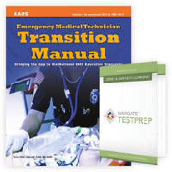 Emergency Medical Technician Transition Manual + Navigate TestPrep: EMT
