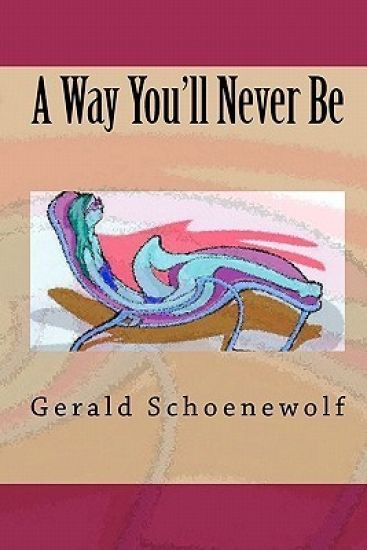 A Way You'll Never Be