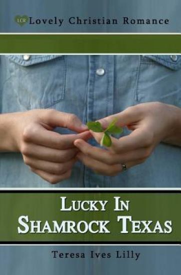 Lucky In Shamrock Texas