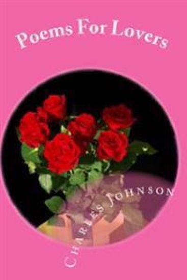 Poems For Lovers: Everyday Should Be Valentines Day