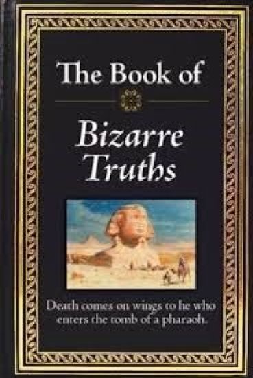 The Book of Bizarre Truths
