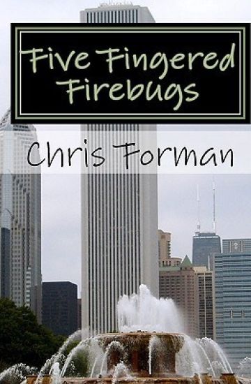 Five Fingered Firebugs: A Maria Hart Mystery
