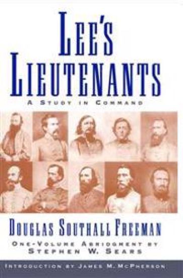 Lees Lieutenants 3 Volume Abridged: A Study in Command