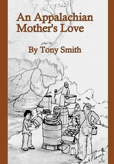 An Appalachian Mother's Love – Tony Smith, kirjan kansikuva
