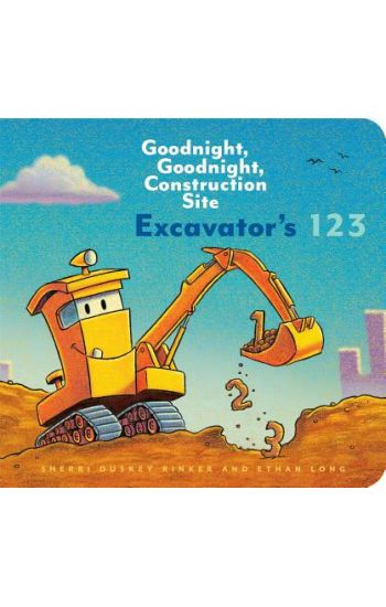 Excavator’s 123: Goodnight, Goodnight, Construction Site