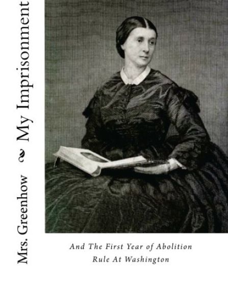 My Imprisonment and the First Year of Abolition Rule at Washington