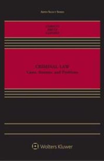 Criminal Law: Cases, Texts and Problems