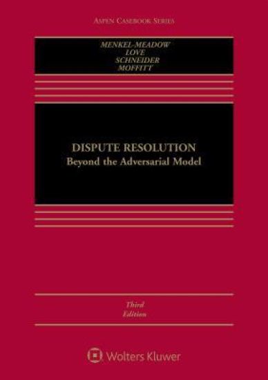 Dispute Resolution: Beyond the Adversarial Model [Connected Ebook]