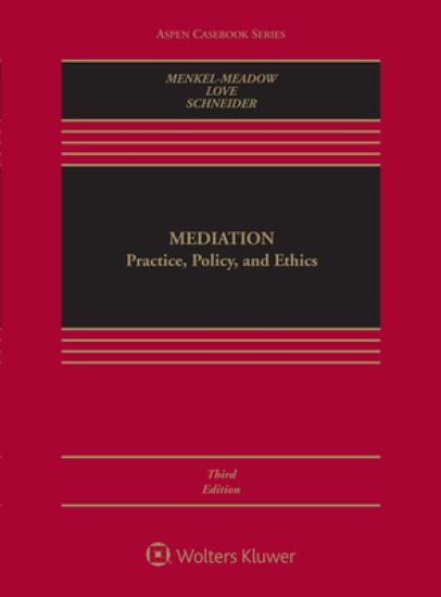 Mediation: Practice, Policy, and Ethics [Connected Ebook]