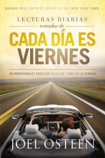 Lecturas Diarias Tomadas de Cada Dia Es Viernes: 90 Devocionales Para Ser Feliz Los 7 Días de la Semana