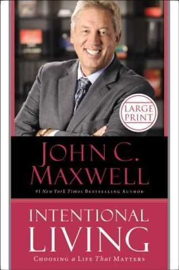 Intentional Living: Choosing a Life That Matters
