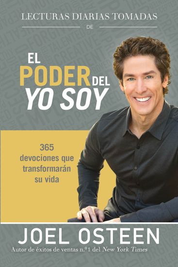 Lecturas Diarias Tomadas de El Poder del Yo Soy: 365 Devociones Que Transformarán Su Vida