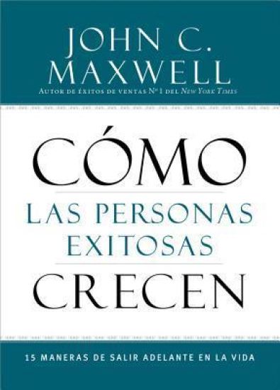 Cómo Las Personas Exitosas Crecen