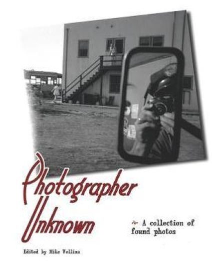 Photographer Unknown: A collection of found photos