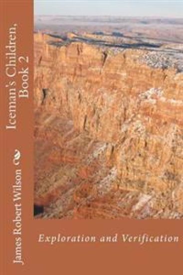 Iceman's Children, Book 2: Exploration and Verification
