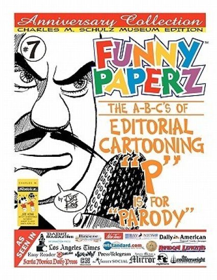 Funny Paperz #7 - P Is for Parody: The A-B-Cs of Editorial Cartooning
