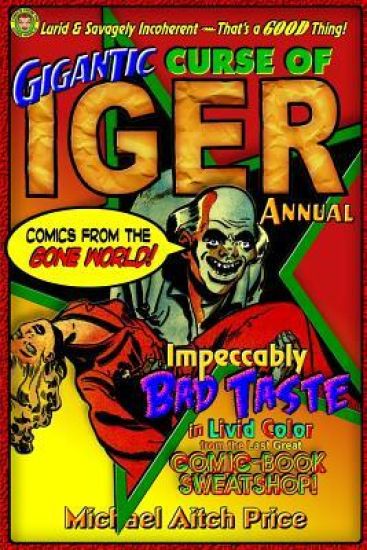 Gigantic Curse of Iger Annual: Comics from the Gone World