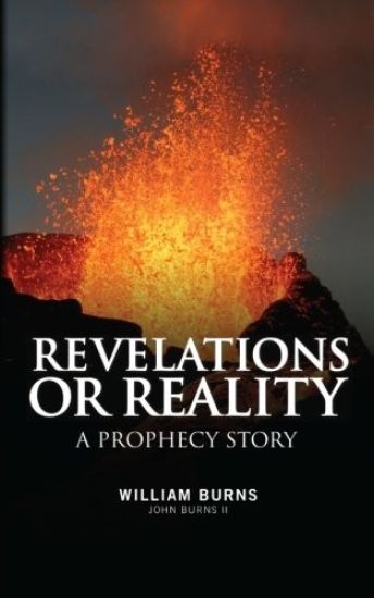 Revelations Or Reality - A Prophecy Story