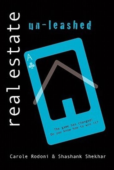 Real Estate Unleashed: The Game has changed! Do you know how to win it?