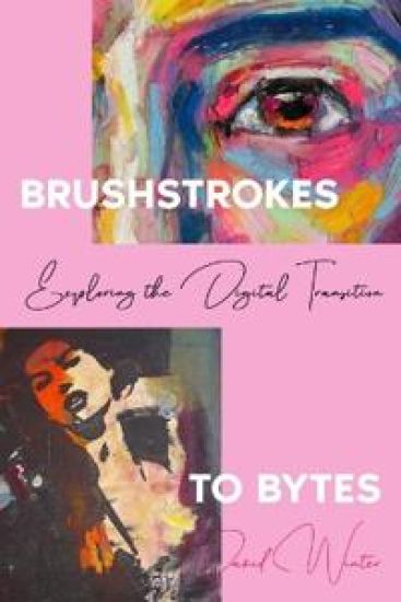 Brushstrokes to Bytes