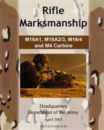 Rifle Marksmanship M16A1, M16A2/3, M16/4 and M4 Carbine – Department Of the Army, kirjan kansikuva