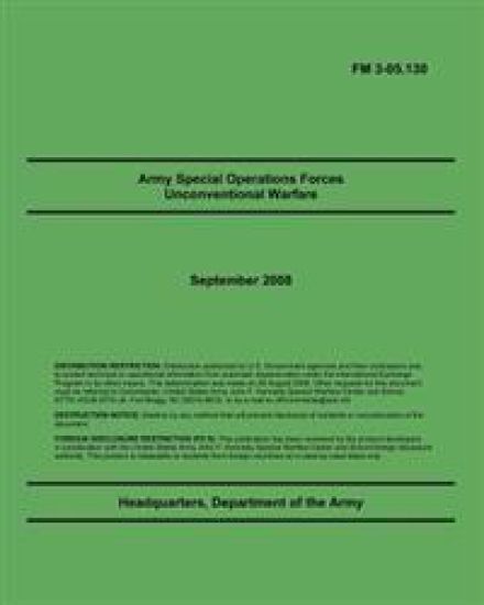 Army Special Operations Forces Unconventional Warfare: FM 3-05.130 – Department Of the Army, kirjan kansikuva