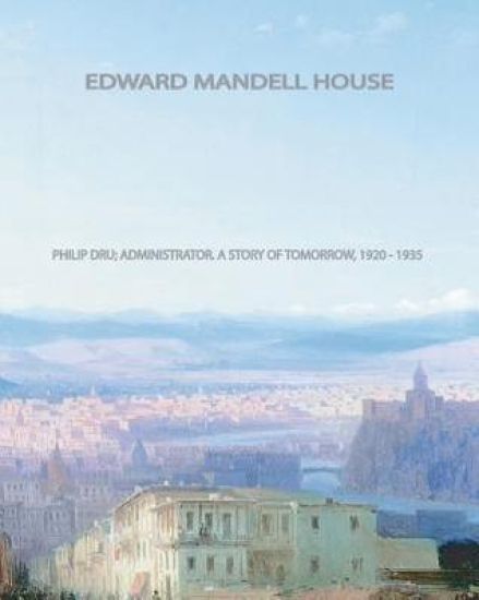 Philip Dru: Administrator: A Story of Tomorrow, 1920-1935