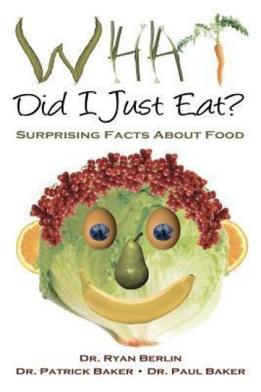 What Did I Just Eat? Surprising Facts About Food – Patrick Baker, kirjan kansikuva