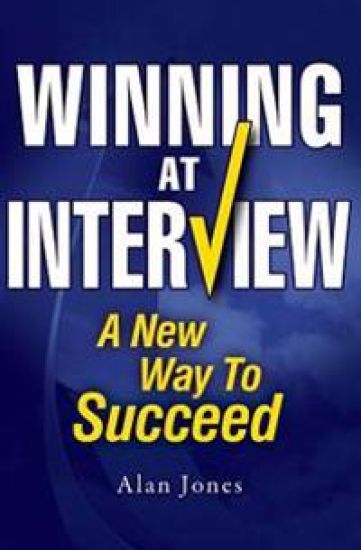 Winning At Interview: A New Way To Succeed