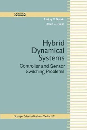 Hybrid Dynamical Systems – Andrey V. Savkin, kirjan kansikuva