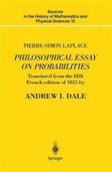 Pierre-Simon Laplace Philosophical Essay on Probabilities