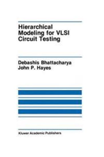 Hierarchical Modeling for VLSI Circuit Testing