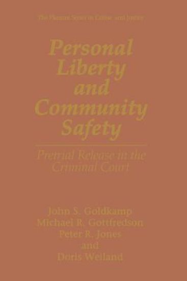 Personal Liberty and Community Safety