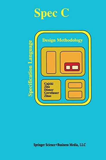 SPECC: Specification Language and Methodology