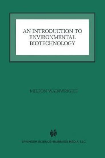An Introduction to Environmental Biotechnology