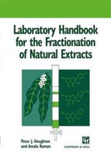 Laboratory Handbook for the Fractionation of Natural Extracts