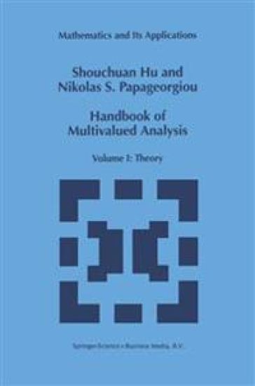 Handbook of Multivalued Analysis
