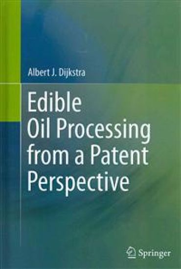 Edible Oil Processing from a Patent Perspective