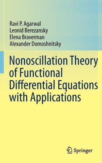Nonoscillation Theory of Functional Differential Equations with Applications – Ravi P. Agarwal, kirjan kansikuva