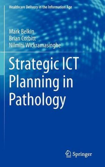 Strategic ICT Planning in Pathology