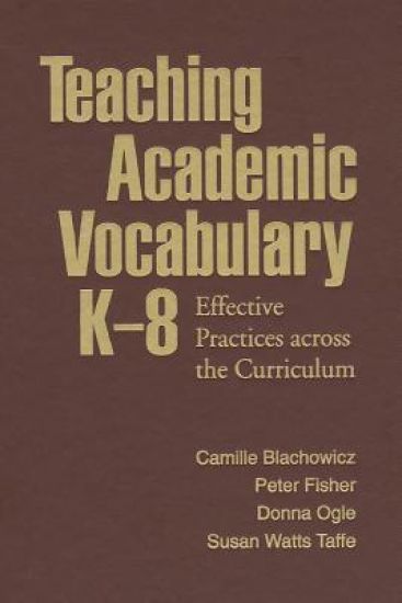 Teaching Academic Vocabulary K-8