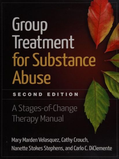 Group Treatment for Substance Abuse, Second Edition
