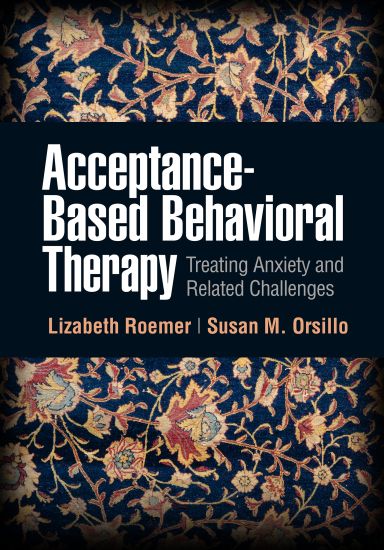 Acceptance-Based Behavioral Therapies in Practice