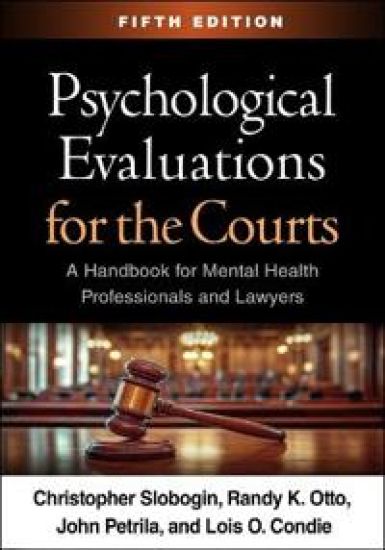 Psychological Evaluations for the Courts, Fifth Edition