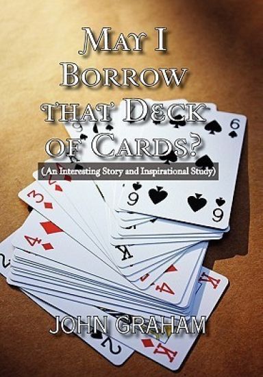 May I Borrow that Deck of Cards