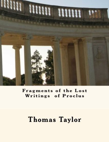 Fragments of the Lost Writings of Proclus