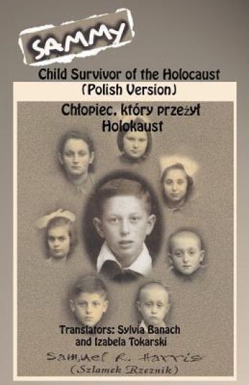 Sammy: Child Survivor of the Holocaust (Polish Version) – Samuel Harris, kirjan kansikuva