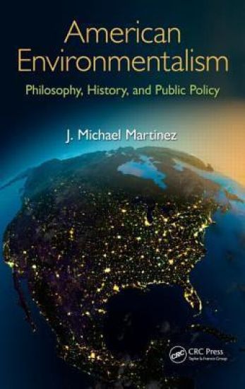American Environmentalism – J. Michael Martinez, kirjan kansikuva